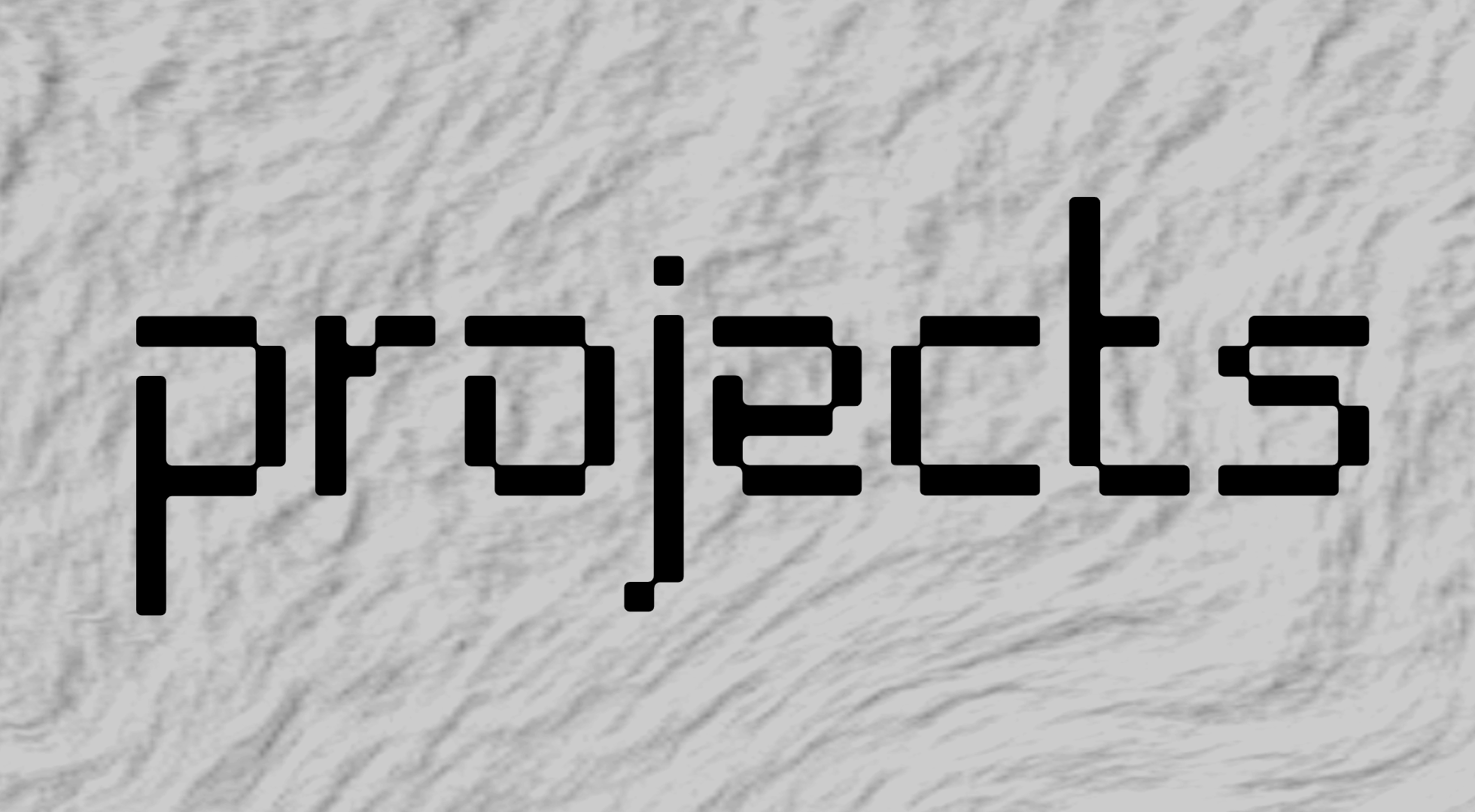 Projects